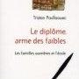 Le diplôme, arme des faibles